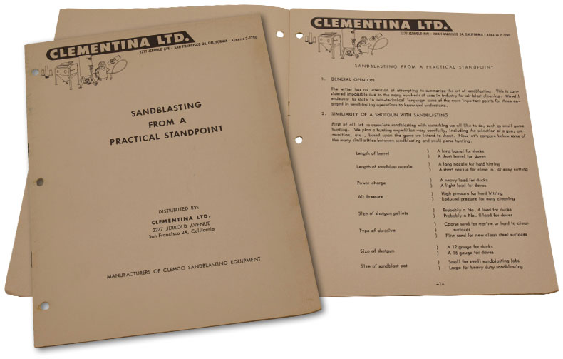 "Sandblasting from a Practical Standpoint" Clemco published "Sandblasting from a Practical Standpoint" in the 1950s.