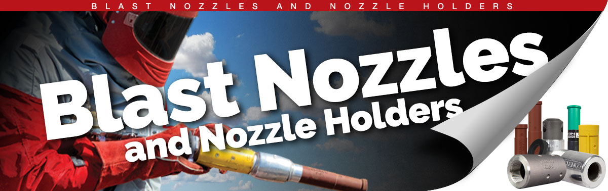 Blast Nozzles and Nozzle Holders