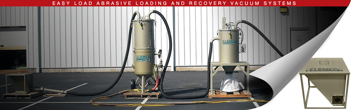Easy Load Abrasive Loading and Recovery Vacuum Systems